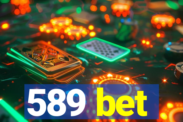 589 bet